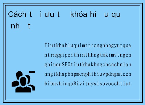 Cách tối ưu từ khóa hiệu quả nhất