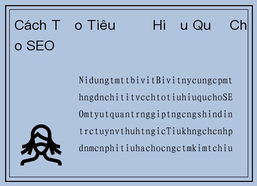 Cách Tạo Tiêu Đề Hiệu Quả Cho SEO