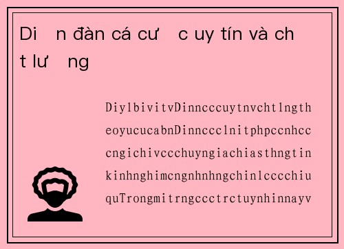 Diễn đàn cá cược uy tín và chất lượng