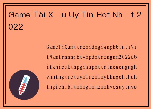 Game Tài Xỉu Uy Tín Hot Nhất 2022