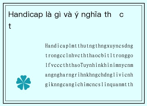 Handicap là gì và ý nghĩa thực tế