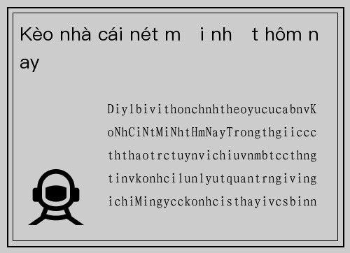 Kèo nhà cái nét mới nhất hôm nay