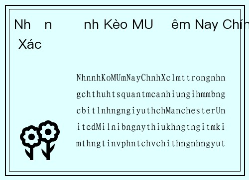 Nhận Định Kèo MU Đêm Nay Chính Xác