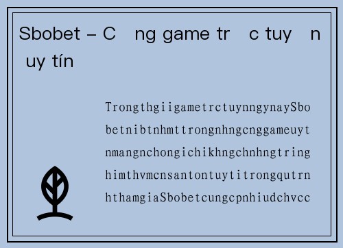 Sbobet - Cổng game trực tuyến uy tín
