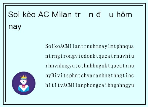 Soi kèo AC Milan trận đấu hôm nay