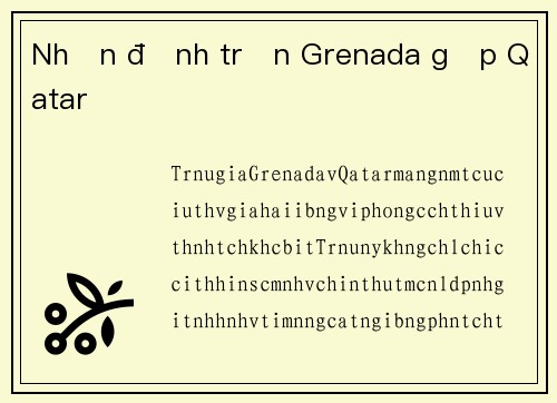 Nhận định trận Grenada gặp Qatar