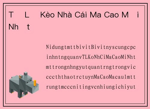 Tỷ Lệ Kèo Nhà Cái Ma Cao Mới Nhất