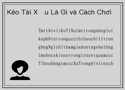 Kèo Tài Xỉu Là Gì và Cách Chơi