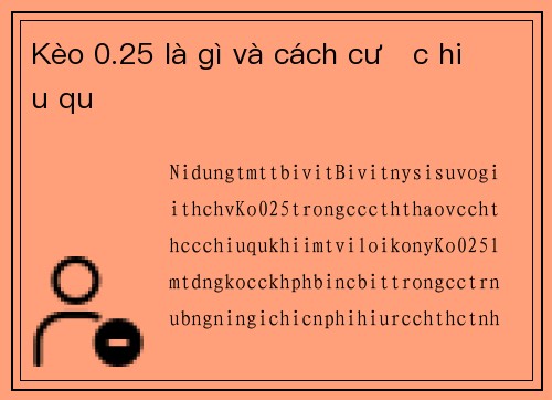 Kèo 0.25 là gì và cách cược hiệu quả