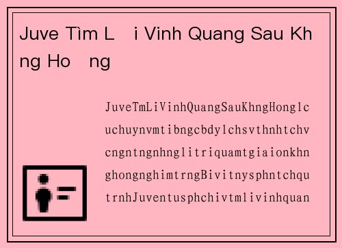 Juve Tìm Lại Vinh Quang Sau Khủng Hoảng