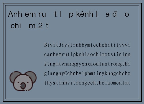Anh em ruột lập kênh lừa đảo chiếm 2 tỷ